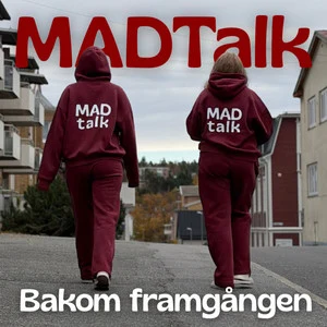MADTalk - Bakom framgången - poddomslag